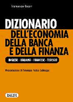 Dizionario dell'economia, della banca e della finanza