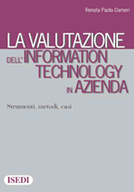 La valutazione dell'Information Technology in azienda La valutazione dell'Information Technology in azienda