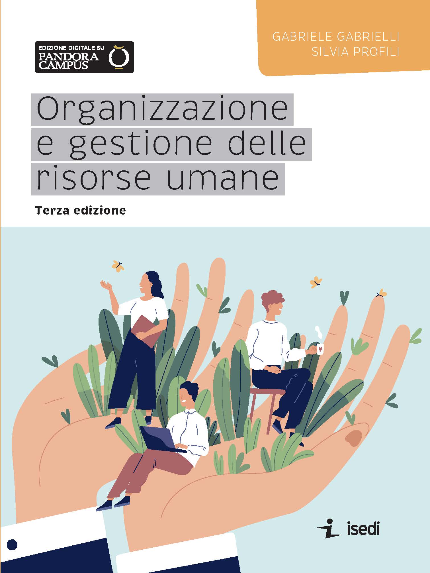 Organizzazione e gestione delle risorse umane Organizzazione e gestione delle risorse umane