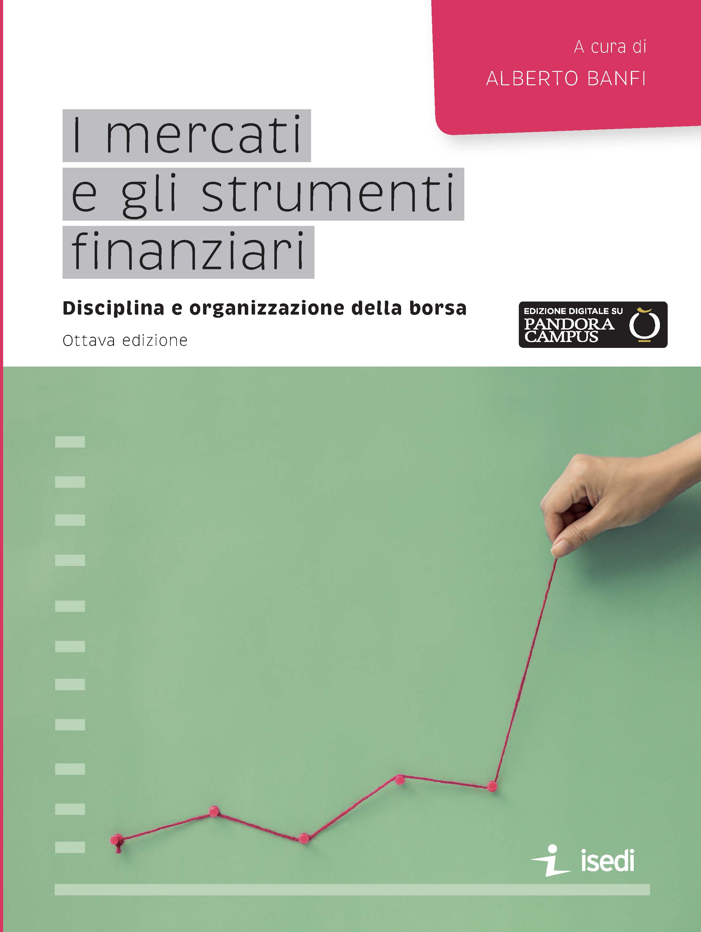 I mercati e gli strumenti finanziari