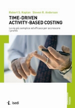 Time-Driven Activity-Based Costing Time-Driven Activity-Based Costing