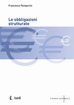 Le obbligazioni strutturate Le obbligazioni strutturate